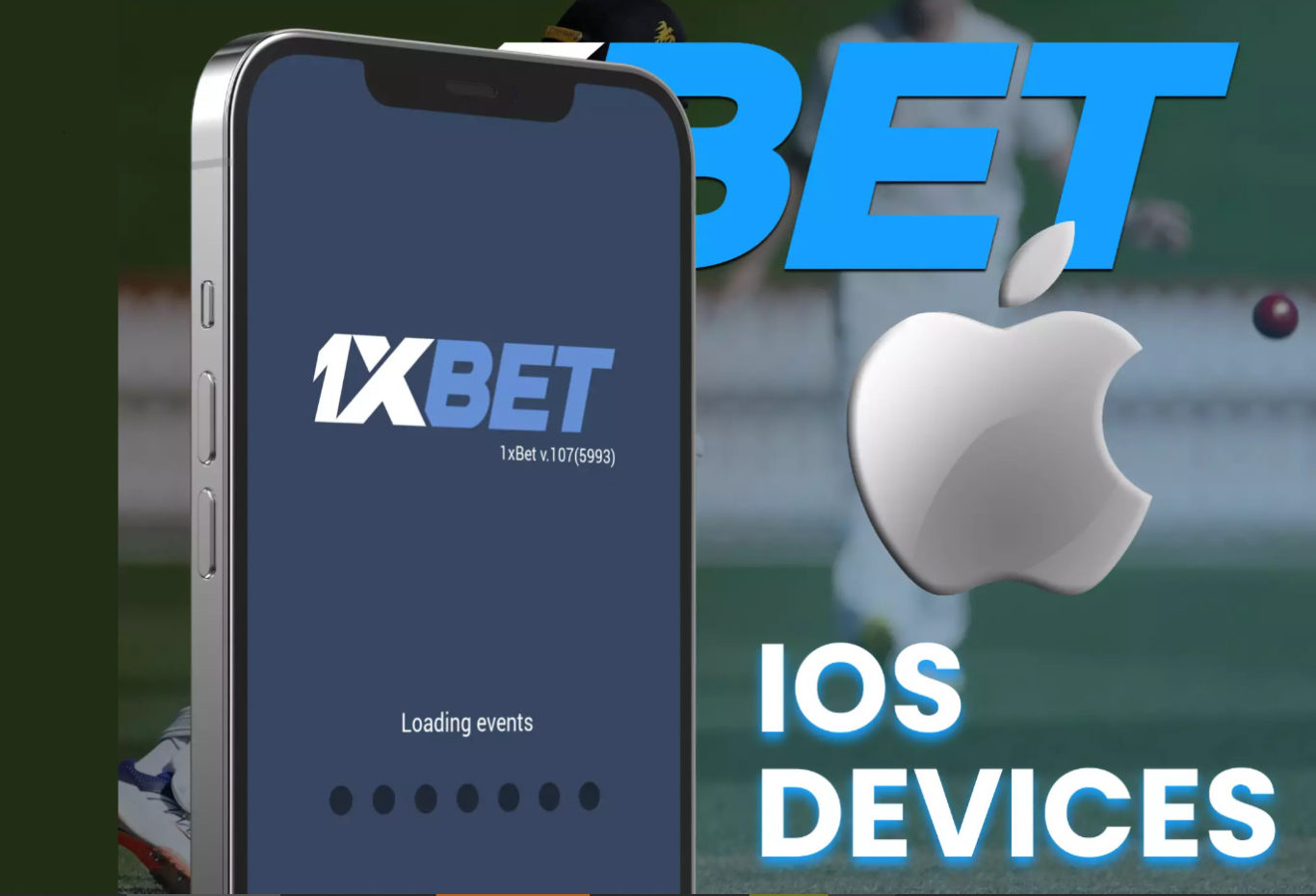 1xBet app download for iOS gadgets